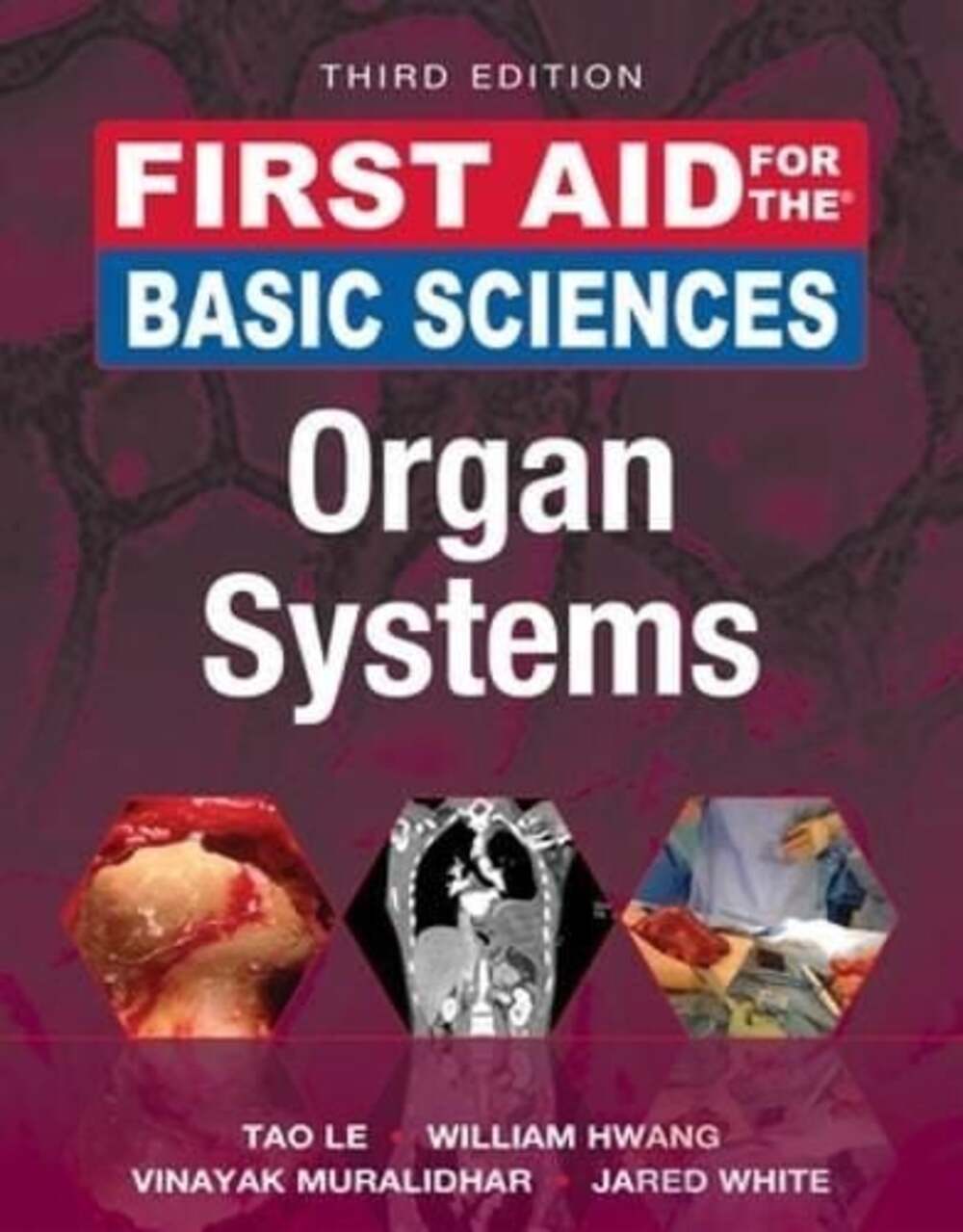 McGraw-Hill First Aid for the Basic Sciences: Organ Systems Third Edition